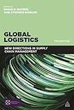 Image de Global Logistics: New Directions in Supply Chain Management