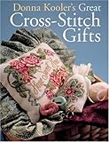 Donna Kooler's Great Cross-Stitch Gifts by 