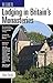 The Guide to Lodging in Britain's Monasteries by 