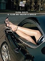 Il club dei tacchi a spillo (Storie di oggi) (Italian Edition)
