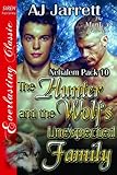 The Hunter and the Wolf's Unexpected Family [Nehalem Pack 10] (Siren Publishing Everlasting Classic ManLove)