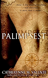 Palimpsest: A Novel