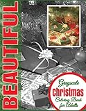 Beautiful Grayscale Christmas Coloring Book for Adults: (Christmas Coloring Book) (Grayscale Coloring) (Art Therapy) (Adult Coloring Books) (Realistic Photo Coloring) (Grayscale Fantasy) (Volume 12) by