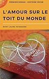 L'Amour sur le toit du monde (French Edition) by Mary Laure Teyssedre