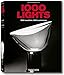 1000 Lights. 1000 Leuchten. 1000 Luminaires 1878 to present (English, German and French Edition) by 