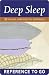 Deep Sleep: Reference to Go: 50 Natural Sleep-Inducing Techniques by Chronicle Books
