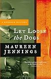 Let Loose the Dogs (Murdoch Mysteries)