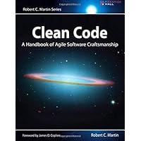 Clean Code: A Handbook of Agile Software Craftsmanship (Robert C. Martin)