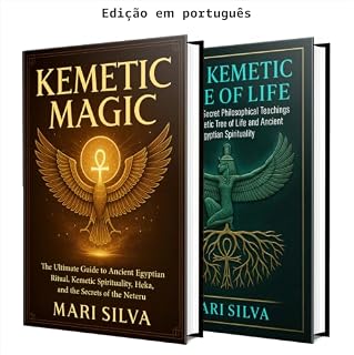 Livro Magia kemética e a árvore da vida: Práticas rituais do Antigo Egito, Heka, ensinamentos Neteru e a estrutura espiritual que revela a profundidade dos ensinamentos sagrados do Egito (Crenças pagãs)