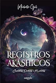 Livro Registros Akáshicos: Contatos, Portais e Mentores