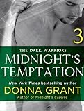 Midnight's Temptation: Part 3 (Dark Warriors)
