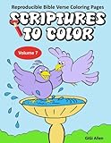 Scriptues To Color Volume 7: Reproducible Bible Verse Coloring Pages (Scriptures To Color) by GiGi Allen
