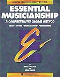 Essential Musicianship: A Comprehensive Choral Method : Voice Theory Sight-Reading Performance (Esse by 