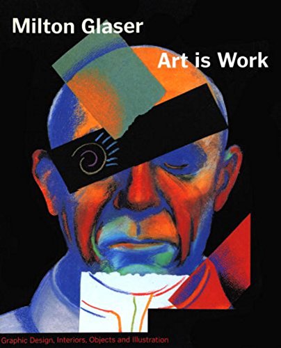 Milton Glaser: Art is Work - book cover.