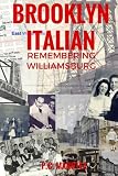 Brooklyn Italian: Remembering Williamsburg