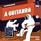 Livro A Guitarra (Um Instrumento Livro 13)