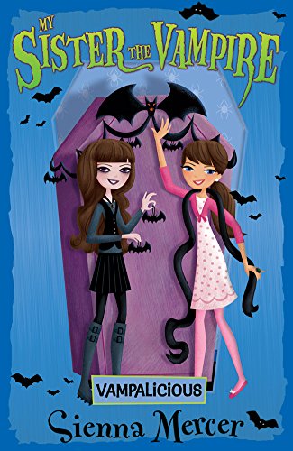 My Sister the Vampire #4: Vampalicious!