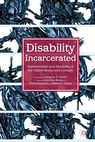 Disability Incarcerated: Imprisonment and Disability in the United States and Canada - //medicalbooks.filipinodoctors.org