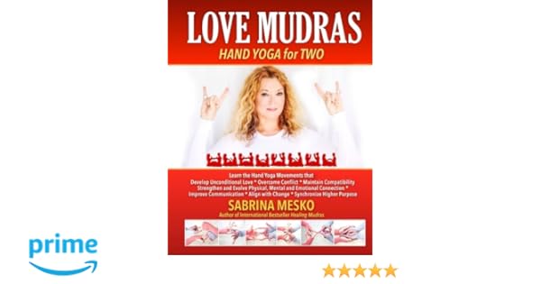 Love Mudras Hand Yoga For Two Sabrina Mesko 9780692045305