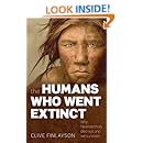The Humans Who Went Extinct: Why Neanderthals died out and we survived