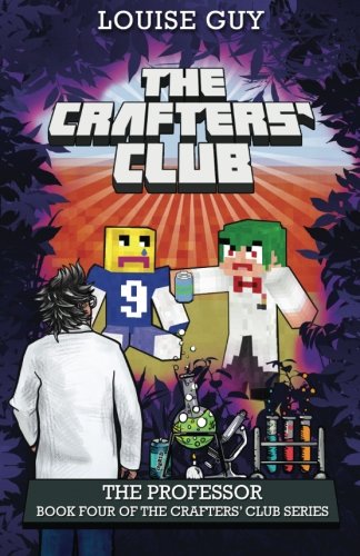 The Professor: Book Four of The Crafters' Club Series (Volume 4)
