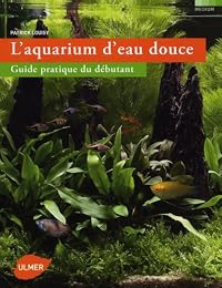 L' aquarium d'eau douce