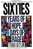 The Sixties: Years of Hope, Days of Rage