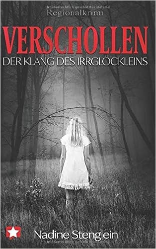 Verschollen Der Klang Des Irrglockleins Amazon De Stenglein Nadine Bucher
