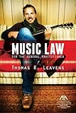 Music Law for the General Practitioner by 