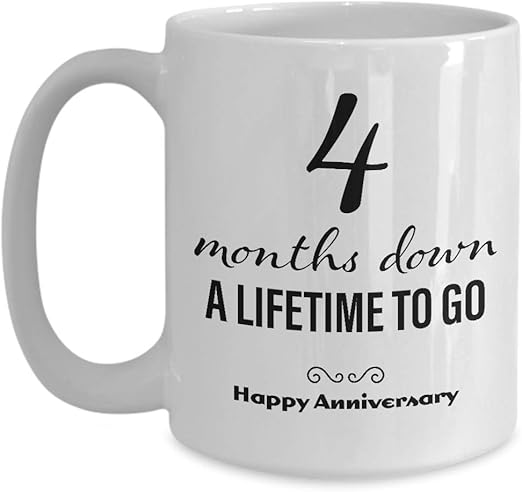 4 month anniversary for girlfriend