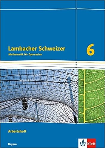 Lambacher Schweizer 6 – Arbeitsheft
