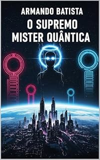 Livro O Supremo Mister Quântica