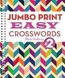 Jumbo Print Easy Crosswords #2 (Large Print Crosswords) by Matt Gaffney