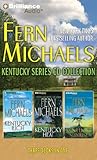 Fern Michaels - Kentucky Series: Books 1-3: Kentucky Rich, Kentucky Heat, Kentucky Sunrise