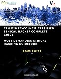 CEH v10: EC-Council Certified Ethical Hacker Complete Training Guide with Practice Labs: Exam: 312-50