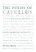 The Poems of Catullus: A Bilingual Edition by Gaius Valerius Catullus, Peter Green