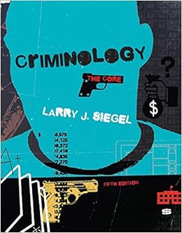 Criminology: The Core Criminology: The Core