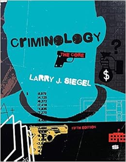 Criminology: The Core