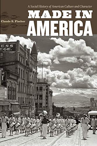 Made in America: A Social History of American Culture and...