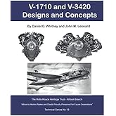 V-1710 and V-3420 Designs and Concepts: During the 1930s and 1940s by the Allison Division of General Motors