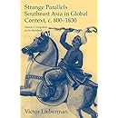 Strange Parallels: Volume 1, Integration on the Mainland: Southeast Asia in Global Context, c.800&ndash;1830: Integration on the Mainland v. 1 (Studies in Comparative World History)