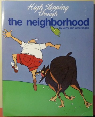 High Stepping Through the Neighborhood