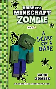 Diary of a Minecraft Zombie Book 1: A Scare of a Dare (Library Edition)