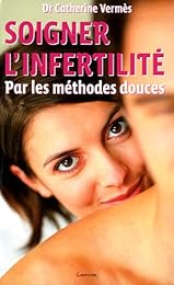 Soigner l'infertilité