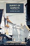 Surfeit of Suspects (British Library Crime Classics)