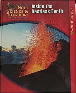 Inside The Restless Earth Teacher S Edition Holt Science And Technology Level F 9780030255717 Amazon Com Books