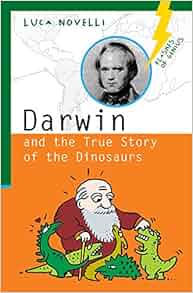 Darwin And The True Story Of The Dinosaurs Flashes Of