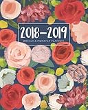 2018-2019 Weekly and Monthly Planner: Calendar Schedule Organizer and Journal Notebook With Inspirat by 