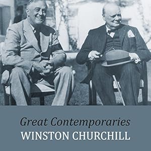 Great Contemporaries - Winston Churchill