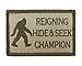 Reigning Hide and Seek Champion Bigfoot Funny Hook and Loop Fully Embroidered Morale Tags Patch (Subdued)